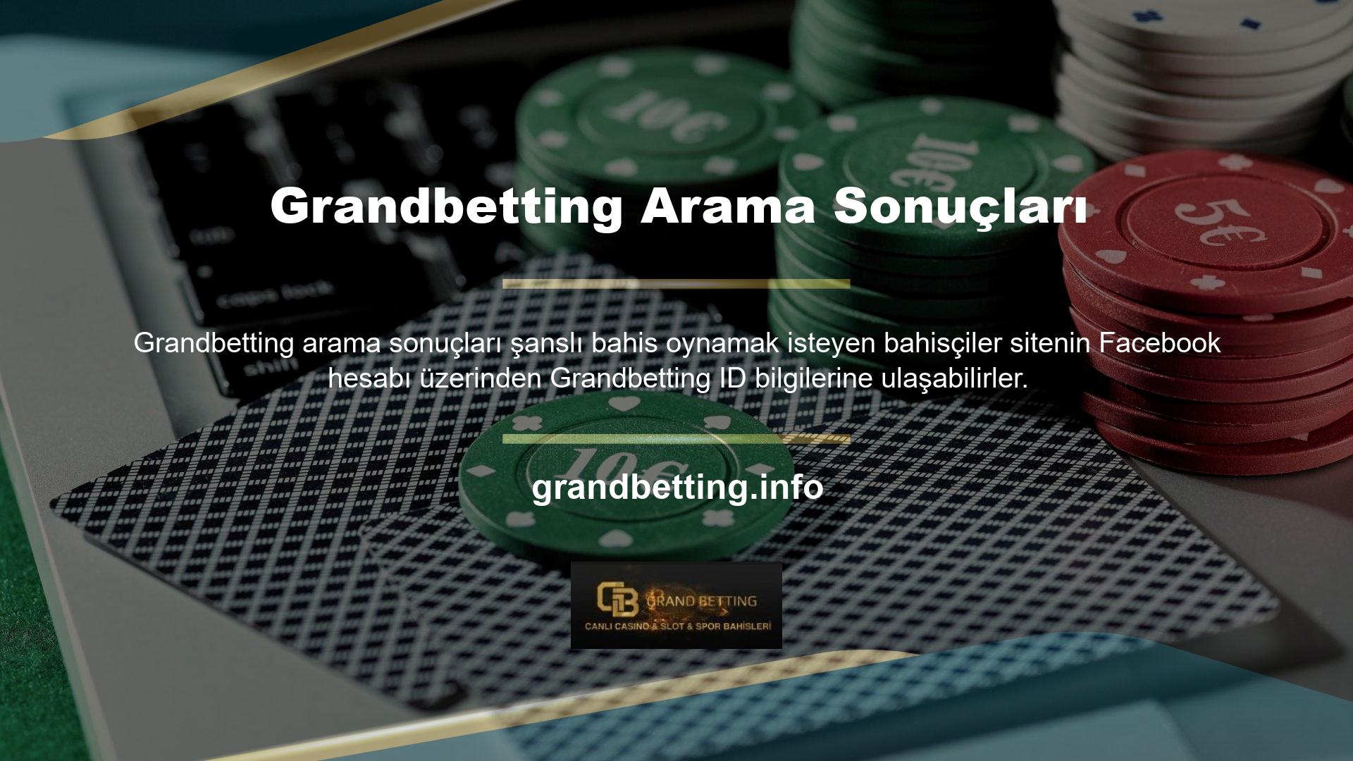 Grandbetting arama sonuçları, tüm hesap değişikliklerini paylaştı ve ayrıca casino meraklıları için yeni bir forum sayfasında paylaşımlar sağladı