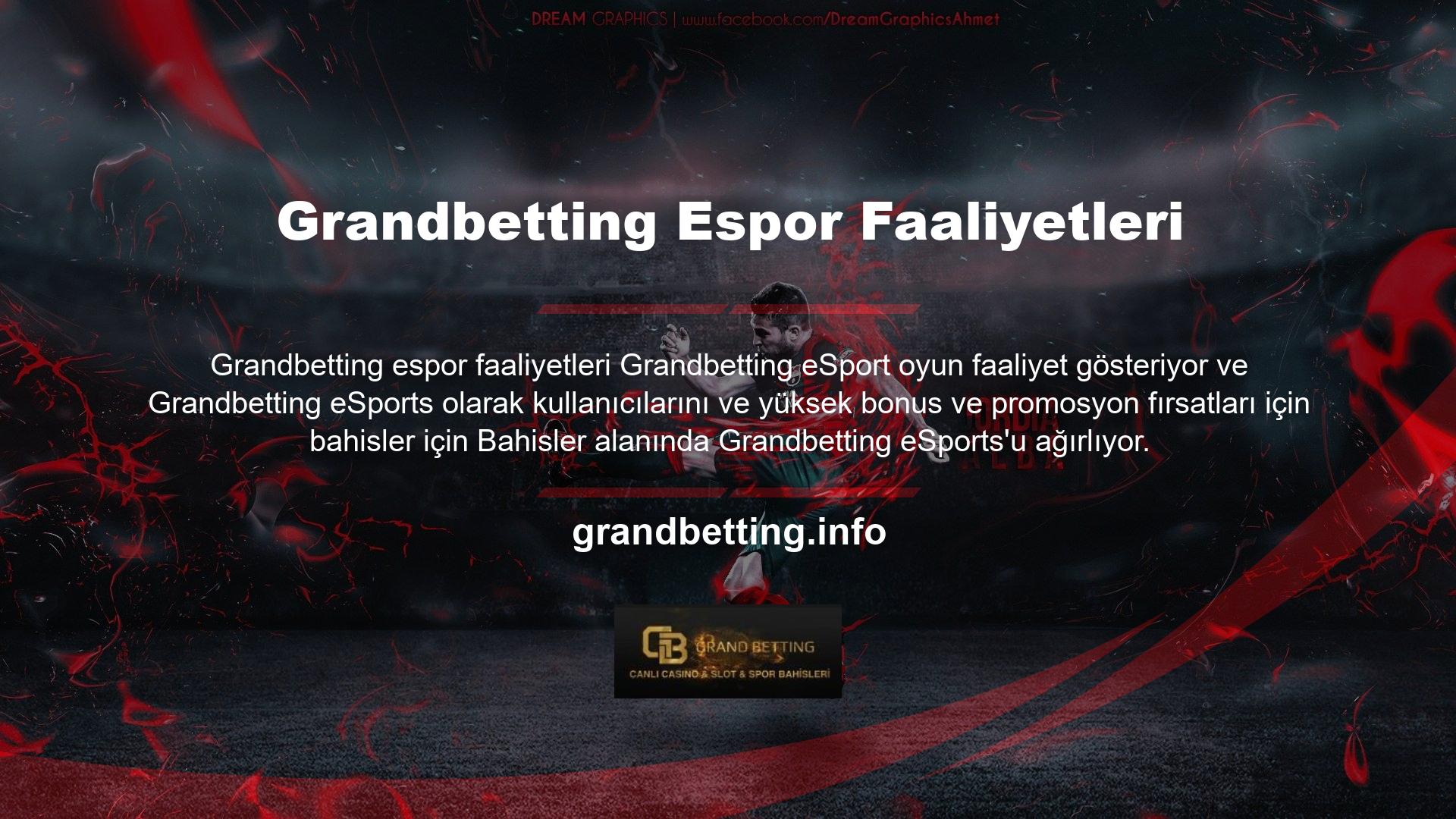 Grandbetting eSports alanındaki kullanıcılara sunulan popüler yarışmalar nedeniyle, web sitesi Grandbetting eSports başlığı altında düzenli olarak makaleler yayınlayarak ve kullanıcılara gerekli tüm bildirimleri sağlayarak tüm kullanıcıların ihtiyaçlarını karşılamayı başardı